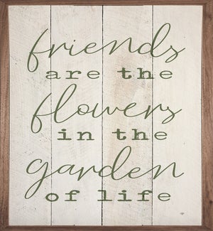 Friends Are The Flowers Whitewash